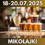 <strong>Festiwal Wina, Piwa i Kuchni Świata w Mikołajkach 2025 </strong><br /> Smakowita podróż dookoła świata! <br />18-20.07.2025 - Mikołajki 1 Festiwal Wina Piwa i Kuchni Swiata w Mikolajkach 2025 img